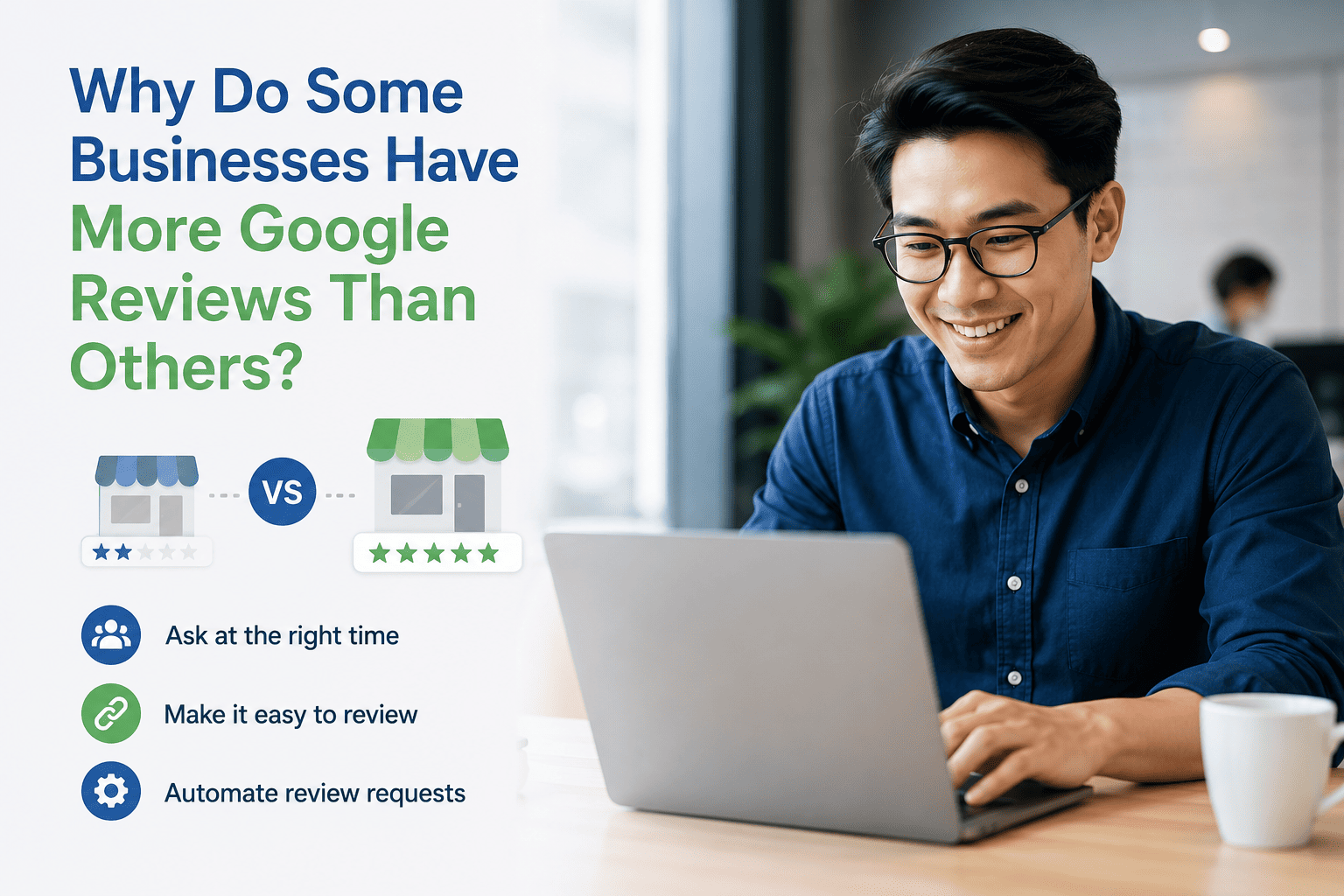 Why Do Some Businesses Have More Google Reviews Than Others?