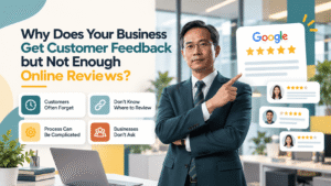 Why Does Your Business Get Customer Feedback but Not Enough Online Reviews (1)